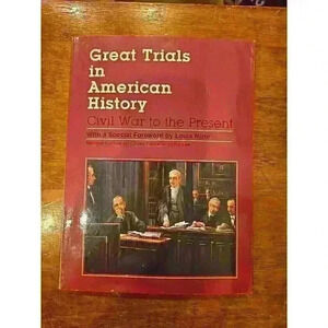 Great Trials in American History : Civil War to the Present by Richard L. Roe...
